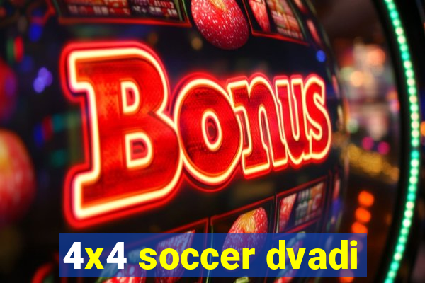4x4 soccer dvadi